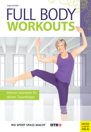 Buchcover Full Body Workouts | Gabi Fastner | EAN 9783840311956 | ISBN 3-8403-1195-0 | ISBN 978-3-8403-1195-6