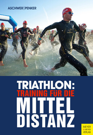 Buchcover Triathlon: Training für die Mitteldistanz | Hermann Aschwer | EAN 9783840312267 | ISBN 3-8403-1226-4 | ISBN 978-3-8403-1226-7