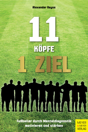 Buchcover 11 Köpfe - 1 Ziel | Alexander Reyss | EAN 9783840312694 | ISBN 3-8403-1269-8 | ISBN 978-3-8403-1269-4