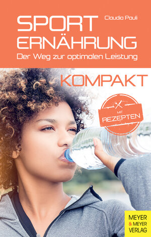 Buchcover Sporternährung kompakt | Claudia Pauli | EAN 9783840313462 | ISBN 3-8403-1346-5 | ISBN 978-3-8403-1346-2