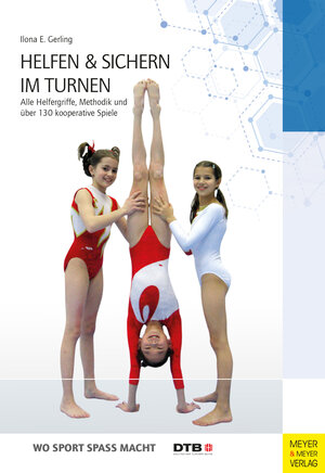 Buchcover Helfen und sichern im Turnen | Ilona E. Gerling | EAN 9783840314148 | ISBN 3-8403-1414-3 | ISBN 978-3-8403-1414-8