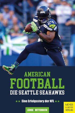Buchcover American Football - Die Seattle Seahawks | Maximilian Länge | EAN 9783840314193 | ISBN 3-8403-1419-4 | ISBN 978-3-8403-1419-3