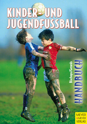 Buchcover Handbuch für Kinder- und Jugendfussball | Klaus Bischops | EAN 9783840327001 | ISBN 3-8403-2700-8 | ISBN 978-3-8403-2700-1