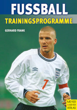 Buchcover Trainingsprogramme Fußball | Gerhard Frank | EAN 9783840327155 | ISBN 3-8403-2715-6 | ISBN 978-3-8403-2715-5