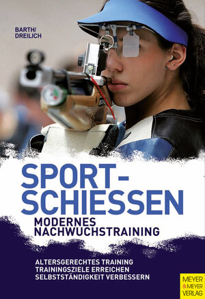 Buchcover Sportschießen - Modernes Nachwuchstraining | Berndt Barth | EAN 9783840330315 | ISBN 3-8403-3031-9 | ISBN 978-3-8403-3031-5