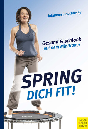 Buchcover Spring dich fit! | Johannes Roschinsky | EAN 9783840335020 | ISBN 3-8403-3502-7 | ISBN 978-3-8403-3502-0