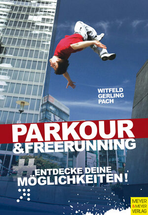 Buchcover Parkour & Freerunning | Jan Witfeld | EAN 9783840335648 | ISBN 3-8403-3564-7 | ISBN 978-3-8403-3564-8