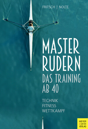 Buchcover Masterrudern | Wolfgang Fritsch | EAN 9783840336423 | ISBN 3-8403-3642-2 | ISBN 978-3-8403-3642-3