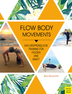 Buchcover Flow Body Movements | Björn Nussmüller | EAN 9783840336621 | ISBN 3-8403-3662-7 | ISBN 978-3-8403-3662-1