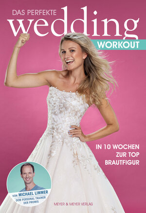Buchcover Das perfekte Wedding Workout | Michael Limmer | EAN 9783840336669 | ISBN 3-8403-3666-X | ISBN 978-3-8403-3666-9