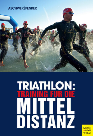 Buchcover Triathlon: Training für die Mitteldistanz | Hermann Aschwer | EAN 9783840375262 | ISBN 3-8403-7526-6 | ISBN 978-3-8403-7526-2