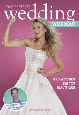 Buchcover Das perfekte Wedding Workout | Michael Limmer | EAN 9783840375408 | ISBN 3-8403-7540-1 | ISBN 978-3-8403-7540-8