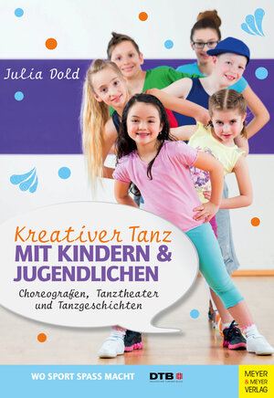 Buchcover Kreativer Tanz mit Kindern und Jugendlichen | Julia Dold | EAN 9783840375644 | ISBN 3-8403-7564-9 | ISBN 978-3-8403-7564-4