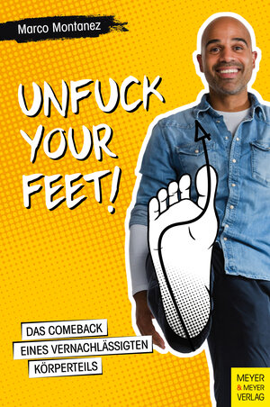 Buchcover Unfuck your Feet | Marco Montanez | EAN 9783840375781 | ISBN 3-8403-7578-9 | ISBN 978-3-8403-7578-1