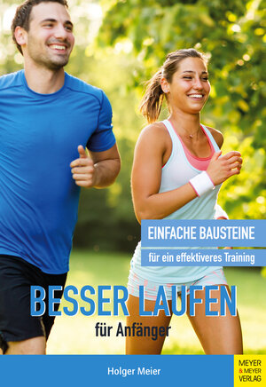 Buchcover Besser laufen für Anfänger | Holger Meier | EAN 9783840377488 | ISBN 3-8403-7748-X | ISBN 978-3-8403-7748-8