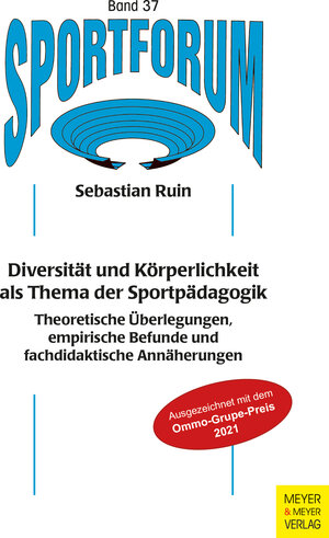 Buchcover Diversität und Körperlichkeit als Thema der Sportpädagogik | Sebastian Ruin | EAN 9783840378256 | ISBN 3-8403-7825-7 | ISBN 978-3-8403-7825-6
