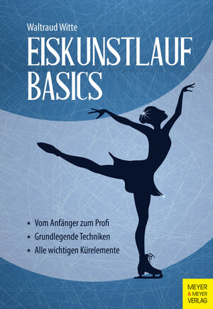 Buchcover Eiskunstlauf Basics | Waltraud Witte | EAN 9783840378652 | ISBN 3-8403-7865-6 | ISBN 978-3-8403-7865-2