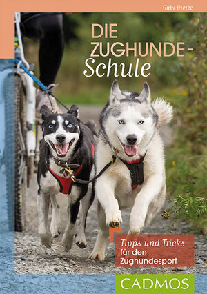 Buchcover Die Zughundeschule | Gabi Dietze | EAN 9783840420467 | ISBN 3-8404-2046-6 | ISBN 978-3-8404-2046-7