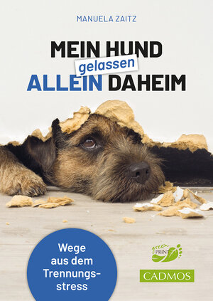 Buchcover Mein Hund gelassen allein daheim | Manuela Zaitz | EAN 9783840420788 | ISBN 3-8404-2078-4 | ISBN 978-3-8404-2078-8