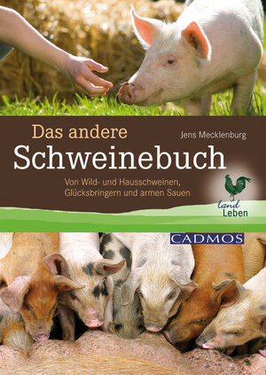 Buchcover Das andere Schweinebuch | Jens Mecklenburg | EAN 9783840462870 | ISBN 3-8404-6287-8 | ISBN 978-3-8404-6287-0