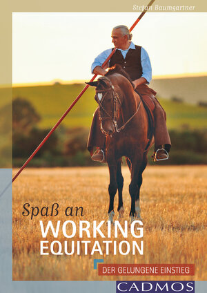 Buchcover Spaß an Working Equitation | Stefan Baumgartner | EAN 9783840463709 | ISBN 3-8404-6370-X | ISBN 978-3-8404-6370-9