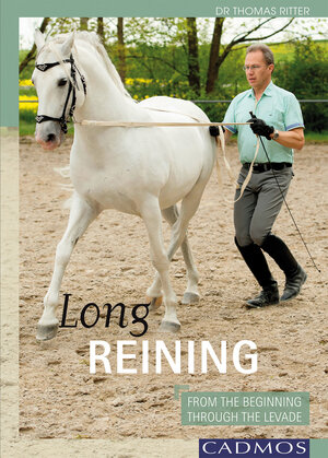 Buchcover Long Reining | Dr. Thomas Ritter | EAN 9783840464225 | ISBN 3-8404-6422-6 | ISBN 978-3-8404-6422-5