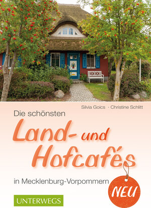 Buchcover Die schönsten Land- und Hofcafés in Mecklenburg-Vorpommern | Christine Schlitt | EAN 9783840464447 | ISBN 3-8404-6444-7 | ISBN 978-3-8404-6444-7