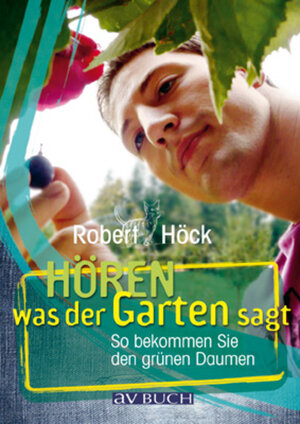 Buchcover Hören was der Garten sagt | Robert Höck | EAN 9783840465109 | ISBN 3-8404-6510-9 | ISBN 978-3-8404-6510-9