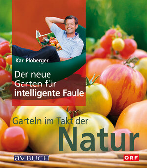 Buchcover Der neue Garten für intelligente Faule | Karl Ploberger | EAN 9783840465239 | ISBN 3-8404-6523-0 | ISBN 978-3-8404-6523-9