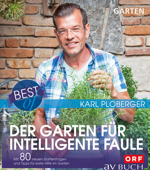 Buchcover Best of der Garten für intelligente Faule | Karl Ploberger | EAN 9783840466090 | ISBN 3-8404-6609-1 | ISBN 978-3-8404-6609-0