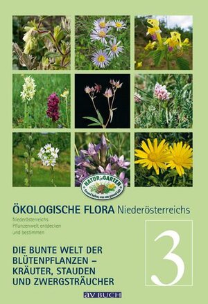 Buchcover Ökologische Flora Niederösterreichs bunte Pflanzenwelt entdecken und bestimmen | Wolfgang Holzner | EAN 9783840475252 | ISBN 3-8404-7525-2 | ISBN 978-3-8404-7525-2