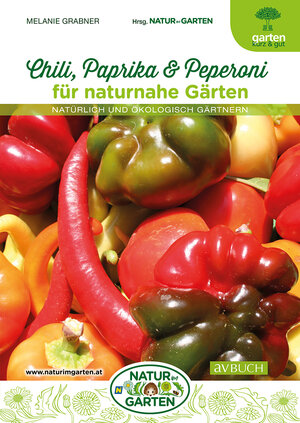 Buchcover Chili, Paprika & Peperoni für naturnahe Gärten | Melanie Grabner | EAN 9783840475849 | ISBN 3-8404-7584-8 | ISBN 978-3-8404-7584-9