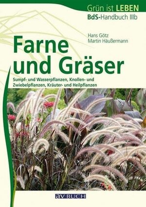 Buchcover Farne und Gräser | Hans Götz | EAN 9783840482038 | ISBN 3-8404-8203-8 | ISBN 978-3-8404-8203-8
