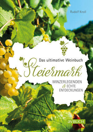 Buchcover Weinland Steiermark | Rudolf Knoll | EAN 9783840485145 | ISBN 3-8404-8514-2 | ISBN 978-3-8404-8514-5