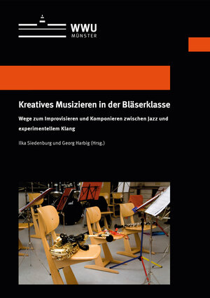Buchcover Kreatives Musizieren in der Bläserklasse | Ilka Siedenburg | EAN 9783840501838 | ISBN 3-8405-0183-0 | ISBN 978-3-8405-0183-8