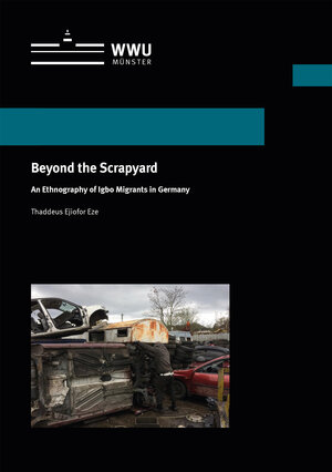 Buchcover Beyond the Scrapyard | Thaddeus Ejiofor Eze | EAN 9783840502576 | ISBN 3-8405-0257-8 | ISBN 978-3-8405-0257-6