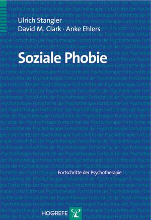 Buchcover Soziale Phobie | Ulrich Stangier | EAN 9783840911026 | ISBN 3-8409-1102-8 | ISBN 978-3-8409-1102-6