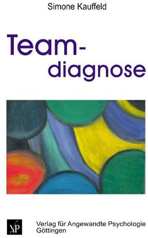 Buchcover Teamdiagnose | Simone Kauffeld | EAN 9783840914126 | ISBN 3-8409-1412-4 | ISBN 978-3-8409-1412-6
