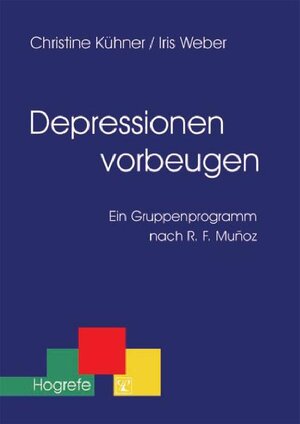 Buchcover Depressionen vorbeugen | Christine Kühner | EAN 9783840914225 | ISBN 3-8409-1422-1 | ISBN 978-3-8409-1422-5