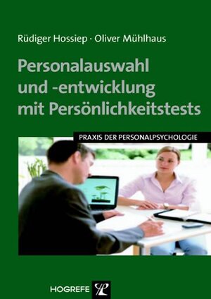 Buchcover Personalauswahl und -entwicklung mit Persönlichkeitstests | Rüdiger Hossiep | EAN 9783840914904 | ISBN 3-8409-1490-6 | ISBN 978-3-8409-1490-4