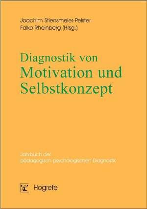Buchcover Diagnostik von Motivation und Selbstkonzept  | EAN 9783840916748 | ISBN 3-8409-1674-7 | ISBN 978-3-8409-1674-8