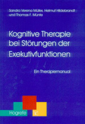 Buchcover Kognitive Therapie bei Störungen der Exekutivfunktionen | Sandra Müller | EAN 9783840917035 | ISBN 3-8409-1703-4 | ISBN 978-3-8409-1703-5