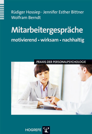 Buchcover Mitarbeitergespräche – motivierend, wirksam, nachhaltig | Rüdiger Hossiep | EAN 9783840917172 | ISBN 3-8409-1717-4 | ISBN 978-3-8409-1717-2