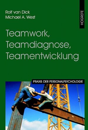 Buchcover Teamwork, Teamdiagnose, Teamentwicklung | Rolf van Dick | EAN 9783840918650 | ISBN 3-8409-1865-0 | ISBN 978-3-8409-1865-0