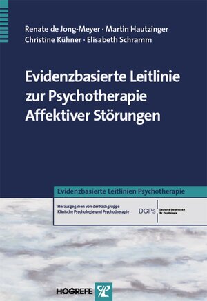 Buchcover Evidenzbasierte Leitlinie zur Psychotherapie Affektiver Störungen | Renate de Jong-Meyer | EAN 9783840920707 | ISBN 3-8409-2070-1 | ISBN 978-3-8409-2070-7