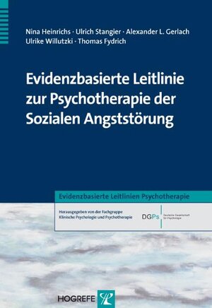 Buchcover Evidenzbasierte Leitlinie zur Psychotherapie der Sozialen Angststörung | Nina Heinrichs | EAN 9783840920776 | ISBN 3-8409-2077-9 | ISBN 978-3-8409-2077-6
