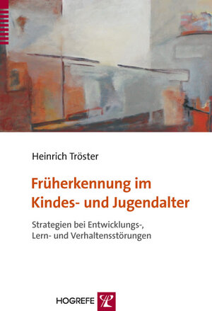 Buchcover Früherkennung im Kindes- und Jugendalter | Heinrich Tröster | EAN 9783840920783 | ISBN 3-8409-2078-7 | ISBN 978-3-8409-2078-3