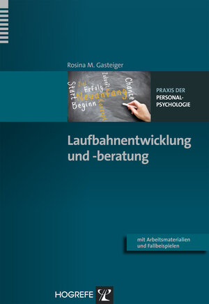 Buchcover Laufbahnentwicklung und -beratung | Rosina M. Gasteiger | EAN 9783840920868 | ISBN 3-8409-2086-8 | ISBN 978-3-8409-2086-8