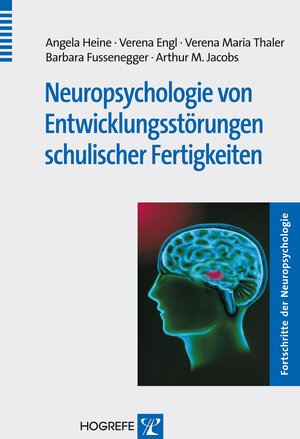 Buchcover Neuropsychologie von Entwicklungsstörungen schulischer Fertigkeiten | Angela Heine | EAN 9783840922459 | ISBN 3-8409-2245-3 | ISBN 978-3-8409-2245-9