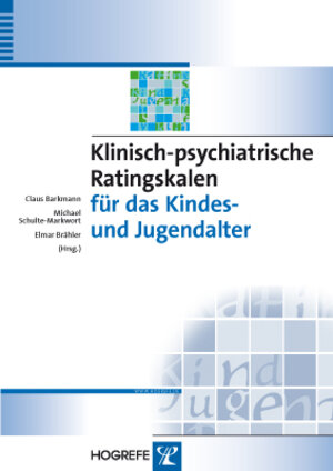 Buchcover Klinisch-psychiatrische Ratingskalen für das Kindes- und Jugendalter  | EAN 9783840923494 | ISBN 3-8409-2349-2 | ISBN 978-3-8409-2349-4